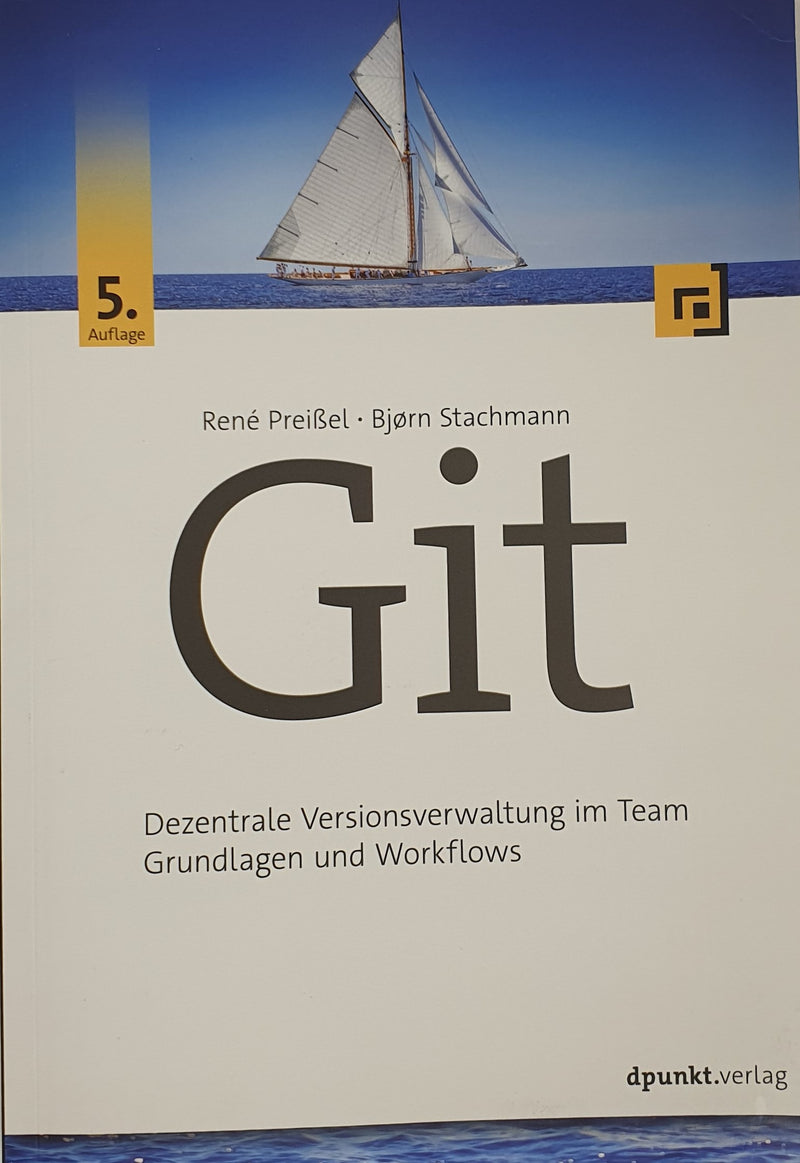 Git Dezentrale Versionsverwaltung im Team  Grundlagen und Workflows