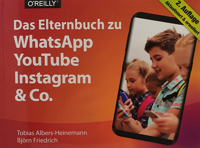 Das Elternbuch zu WhatsApp, YouTube, Instagram & Co.