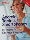 Android Tablets & Smartphones Der Ratgeber für Einsteiger & Senioren