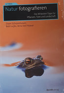 Natur fotografieren Die 49 besten Tipps für Pflanzen, Tiere und Landschaft