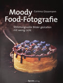 Moody Food-Fotografie