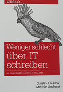 Weniger schlecht über IT schreiben