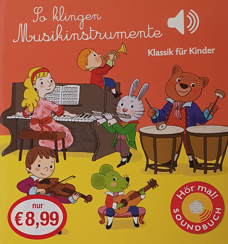 So klingen Musikinstrumente Klassik für Kinder (Soundbuch)
