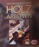 Das Grosse Buch der Holzarbeiten