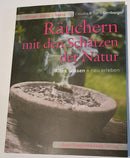 Räuchern mit den Schätzen der Natur