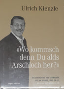 Wo kommsch denn Du alds Arschloch her?, m. Audio-CD