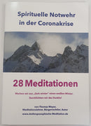 Spirituelle Notwehr in der Coronakrise-28 Meditationen