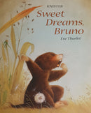 Sweet Dreams, Bruno