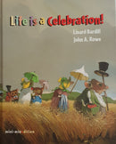 Life is a Celebration