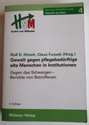 Gewalt gegen pflegebedürftige alte Menschen in Institutionen