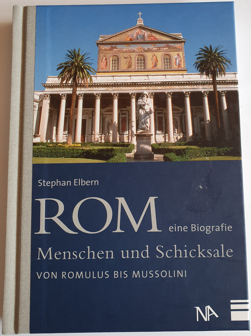 Rom - eine Biografie