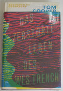 Das zerstörte Leben des Wes Trench