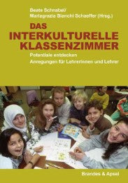 Das Interkulturelle Klassenzimmer Potentiale entdecken