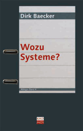 Wozu Systeme?