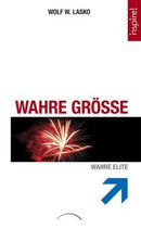 Wahrer Größe - Wahre Elite