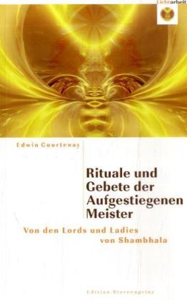 Rituale und Gebete der Aufgestiegenen Meister