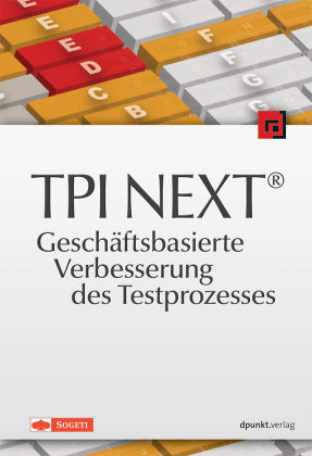 TPI NEXT® - Geschäftsbasierte Verbesserung des Testprozesses