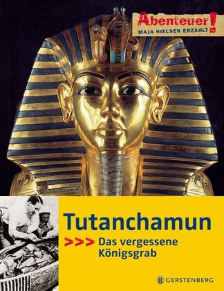 Tutanchamun -Das vergessene Königsgrab