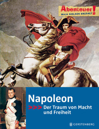 Napoleon Der Traum von Macht und Freiheit