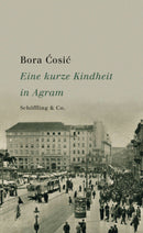 Eine kurze Kindheit in Agram 1932-1937
