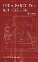 Die Kältezentrale Roman
