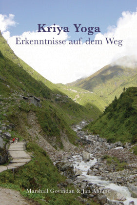 Kriya Yoga - Erkenntnisse auf dem Weg