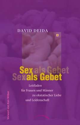 Sex als Gebet -Leitfaden für Frauen und Männer