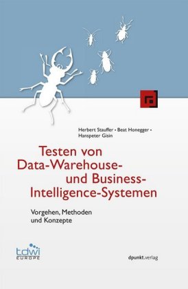 Testen in Data-Warehouse- und Business-Intelligence-Systemen