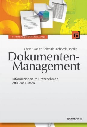 Dokumenten-Management-Informationen im Unternehmen effizient nutzen