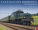Faszination Krokodil -Bilder einer Eisenbahnlegende