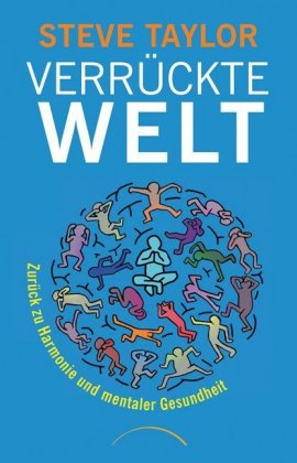 Verrückte Welt- Zurück zu Harmonie und mentaler Gesundheit