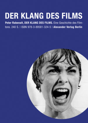 Der Klang des Films Dramaturgie und Geschichte des Filmtons