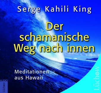 Der schamanische Weg nach Innen, 1 Audio-CD