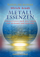 Metall-Essenzen Lebenselixiere nach den Lehren von Alchemie und Ayurveda