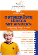 Ostseeküste, Lübeck mit Kindern