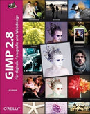 GIMP 2.8 Für digitale Fotografie und Webdesign