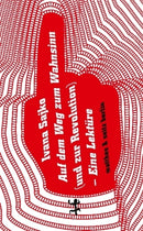 Auf dem Weg zum Wahnsinn (und zur Revolution)