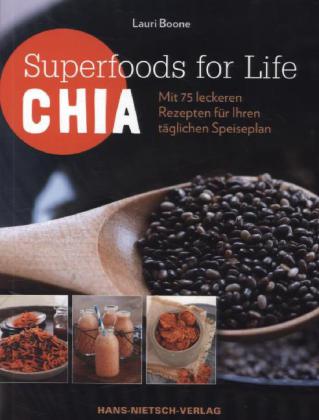 Superfoods for Life - Chia