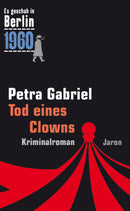 Tod eines Clowns 1960. Der 26. Kappe-Fall. Kriminalroman