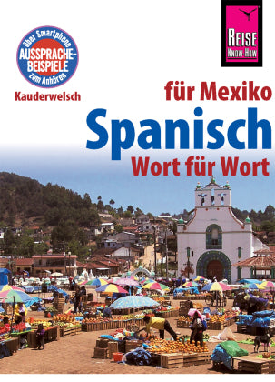 Spanisch für Mexiko - Wort für Wort