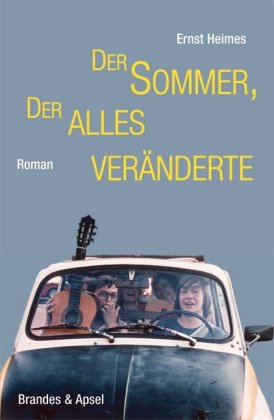 Der Sommer, der alles veränderte