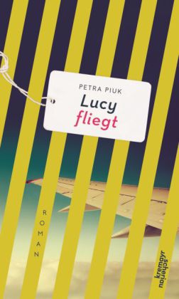 Lucy fliegt Roman