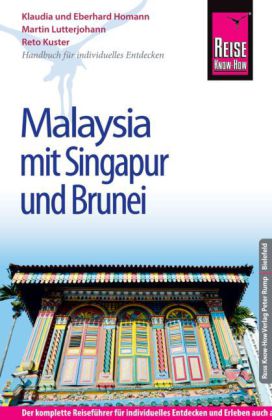 Reise Know-How Malaysia mit Singapur und Brunei