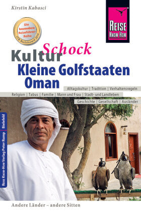 Reise Know-How KulturSchock Kleine Golfstaaten und Oman