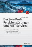 Der Java-Profi Persistenzlösungen und REST-Services