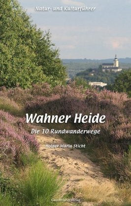 Natur- und Kulturführer Wahner Heide