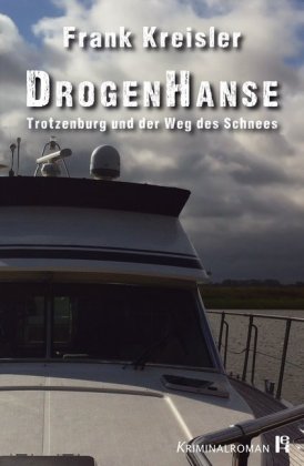 DrogenHanse Trotzenburg und der Weg des Schnees