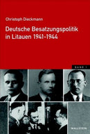 Deutsche Besatzungspolitik in Litauen 1941-1944