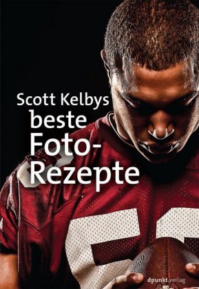 Scott Kelbys beste Foto-Rezepte