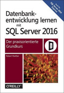 Datenbankentwicklung lernen mit SQL Server 2016